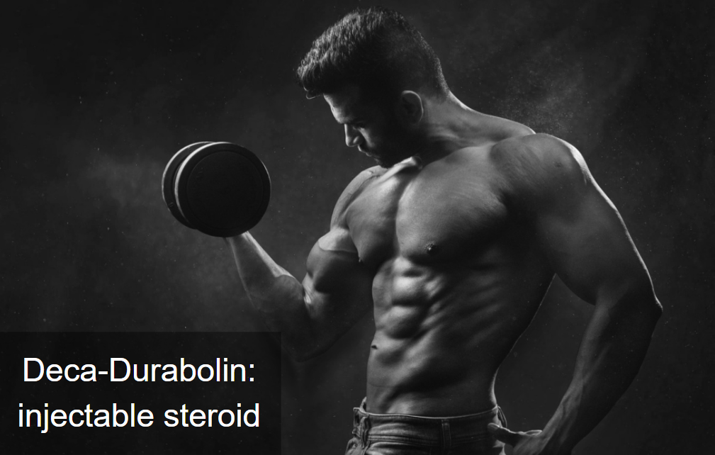 Deca-Durabolin: injectable steroid